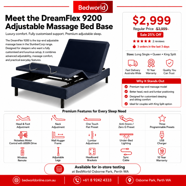 Upgrade your sleep with the DreamFlex 9200 Adjustable Massage Bed Base, now $2,999. Enjoy head, foot, neck and lumbar adjustment, Zero G, massage comfort, wireless control and a 10-year warranty. Test it at BedWorld Osborne Park.